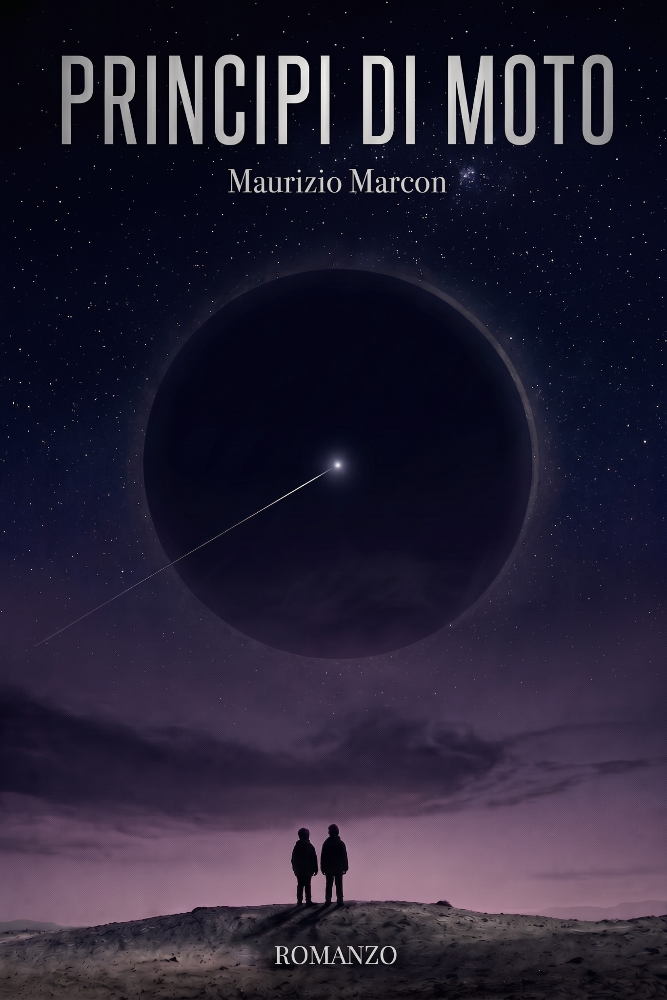 Copertina di Principi di Moto di Maurizio Marcon: due figure sotto un cielo stellato, un grande cerchio oscuro e una luce in movimento.